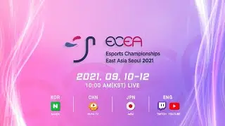 [Esports Championships East Asia 2021] Broadcast Teaser