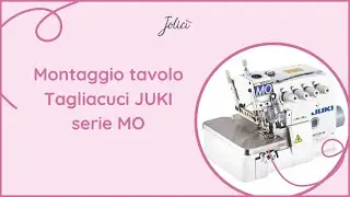 Montaggio tavolo tagliacuci JUKI serie MO