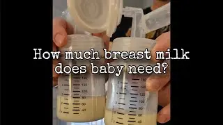 How much breast milk does baby need?