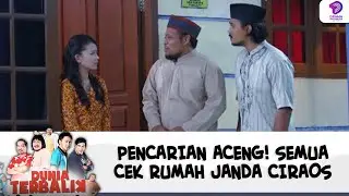 PENCARIAN ACENG! SEMUA CEK RUMAH JANDA CIRAOS | DUNIA TERBALIK | EPS 485-486 (8/10)