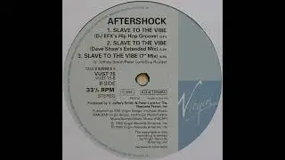 Aftershock – Slave To The Vibe - (7