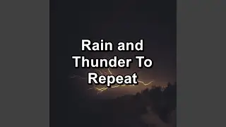 Fine Drizzle Veiling the Hills with Thunder