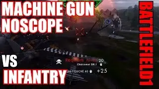 Battlefield 1 Trench fighter plane Machine gun noscope VS infantry