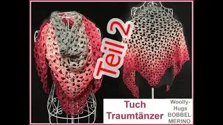 Triangle Shawl Dreamer Part 2 - with Veronika Hug