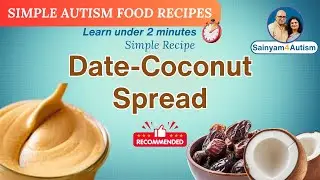 Date-Coconut Spread 🍪🍪 Quick Recipe #autismrecovery #autismfood #autismdiet #autismsuccessstory