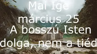 Mai Ige: A bosszú Isten dolga, nem a tiéd!