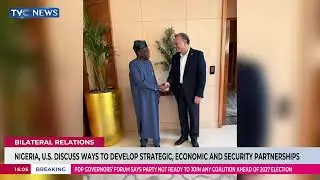 Nigeria, US Discuss Ways To Develop Strategic, Economic And Security Partnerships