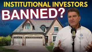 Banning Large Corporate from Buying Single Family Houses