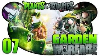 Plants vs Zombies: Garden Warfare #07 - Gnaaah (Let's Play PvsZ Garden Warfare PC Deutsch)