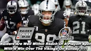 Raiders Are Well Within Reach Of A Playoff Spot With A Win Over The Vikings On Sunday ?!?!