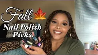 FALL POLISH PICKS 🍁 | 2022