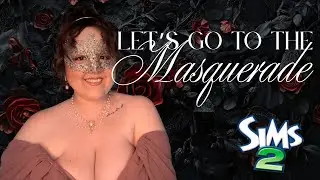 SIMS INTENSE FEELINGS (Ep. 5) | The Masquerade (I Can't Believe This is the Same Story...)