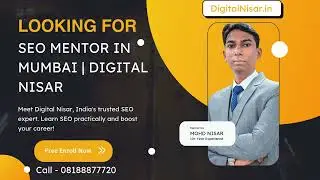 SEO Mentor in Mumbai | Digital Nisar | Call 08188877720 | Enroll Today
