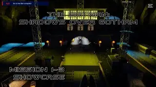 The Batman: Shadows Over Gotham MISSION 1-3 Showcase