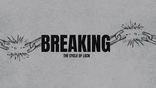 Breaking the Cycle of Lack