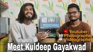 Meet @KuldeepGayakwad || Bhaiya Se Mil Kr Baat Kiya || What Happened Next ?
