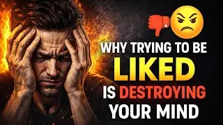 Why Trying to Be Liked Is Destroying Your Mind | Stoic Wisdom That Frees You