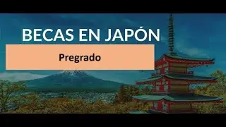 Seminario 2: Como postular a la beca de Monbusho (MEXT) para Pregrado (Undergraduate)