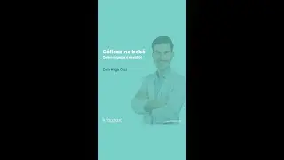 C&oacute;licas no beb&eacute; - como superar? | Fisioglobal Descomplica