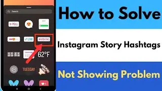 How to Solve Instagram Story Hashtags Not Showing Problem