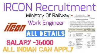 IRCON (Ministry of Railway ) Work Engineer Recruitment 2021 - All Details