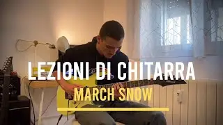 Lezioni di chitarra - March snow