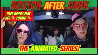 Boston After Dark, The Animated Series, Uber After Dark, Late Night Fun #uber #boston #uberrides