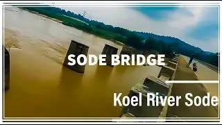 Koel Nadi me Pani Full ho gya 🌊🌊🤥🤥
