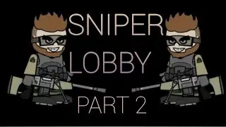 MINI MILITIA|| SNIPER LOBBY|| PART 2