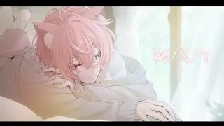 『歌ってみた』 W/X/Y  / 陽ノ芽桜夜