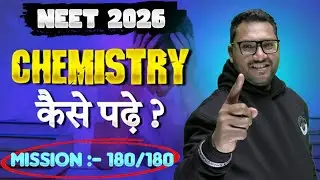 MISSION 180/180 CHEMISTRY 🔥 | 60 Marks in 15 Days | NEET 2026 Complete Chemistry Strategy by CG Sir