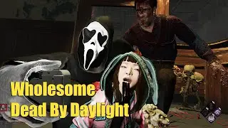 Wholesome Dead By Daylight Video