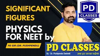 Significant Figures | Class 11 Physics | NEET 2026 AIIMS Batch | PD CLASSES
