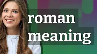 Roman | meaning of Roman