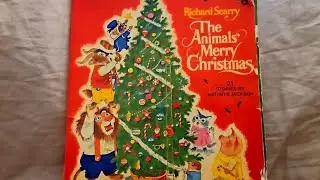 Reading the Vintage kids Christmas book: Richard Scarry The Animals Merry Christmas..Story #12