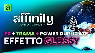Affinity: Come Creare un Effetto Glossy su Pallina di Natale | Tutorial Completo