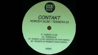 Contakt - Nobody Else (Ghosts On Tape Remix)