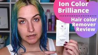 Ion Color Brilliance HAIR COLOR REMOVER Review | Kirby Rose