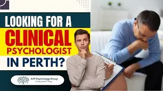 Looking for a Clinical Psychologist in Perth? | AIM Psychology Group
