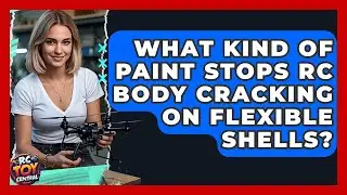 What Kind Of Paint Stops RC Body Cracking On Flexible Shells? - RC Toy Central