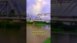 NANPARA Railway Bridge 🌉💖🥀 #nanpara #bahraich #ytshorts #bollywood #travelvlog