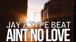 Jay Z 4:44 Type Beat 2017 - Ain't No Love