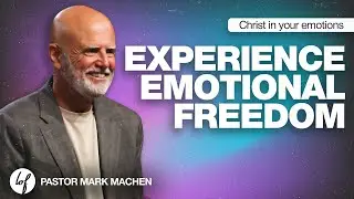 Christ in Your Emotions: Experience Emotional Freedom  | Life of Faith Church | August 3rd, 2025