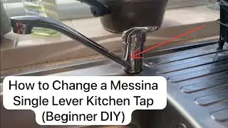 How to Replace a Kitchen Tap | Messina Single Lever DIY