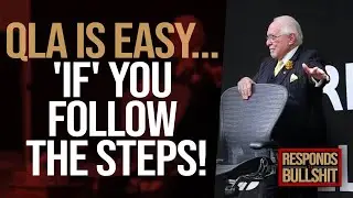 QLA IS EASY... 'IF' YOU FOLLOW THE STEPS! | DAN RESPONDS TO BULLSHIT