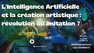 L'Intelligence Artificielle et la cr&eacute;ation artistique  r&eacute;volution ou imitation