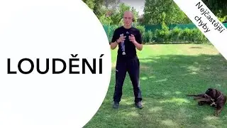 #86 NEJČASTĚJŠÍ CHYBY: Loudění