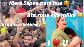 Mera Sapna pura hogya 😍/ M bht emotional hogyi 🥲/ Nitesh bhi khule aaj 😂😂