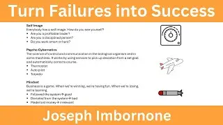 How to turn Failure into Success - Joseph Imbornone