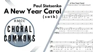 A New Year Carol (PAUL STETSENKO) | SATB | Rocky Mountain Chamber Choir | Demo Recording